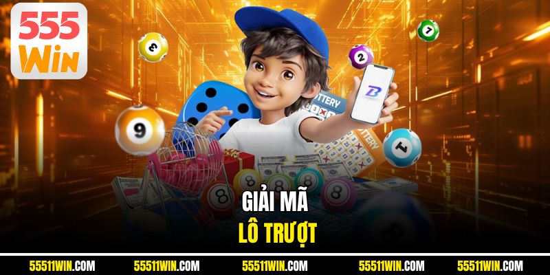 Giải mã lô trượt