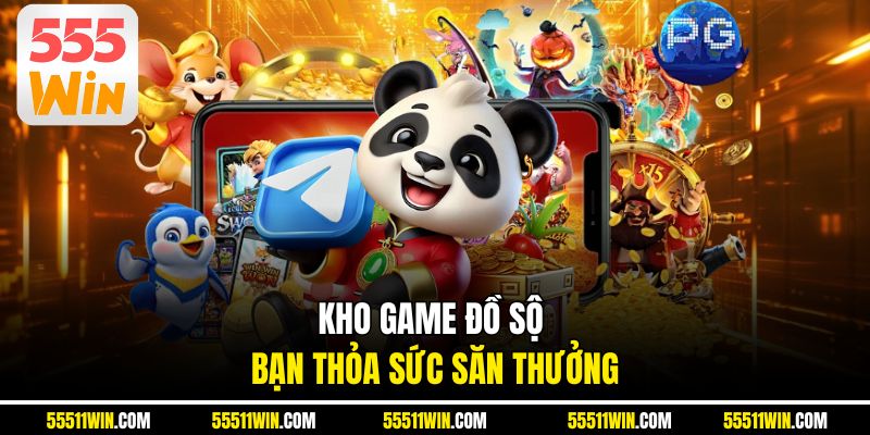 Kho game đồ sộ bạn thỏa sức săn thưởng