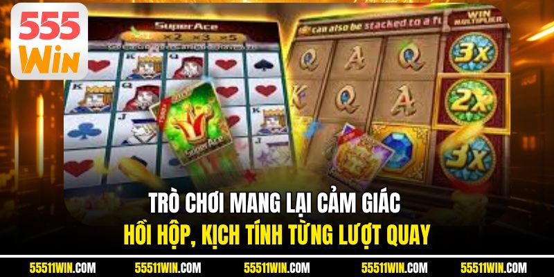 Trò chơi mang lại cảm giác hồi hộp, kịch tính từng lượt quay